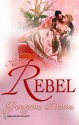 Mills & Boon : The Rebel - Georgina Devon