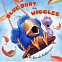 Blue Burt and Wiggles - Derek Anderson