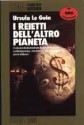 I reietti dell'altro pianeta - Ursula K. Le Guin, Carlo Pagetti, Riccardo Valla