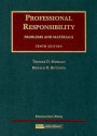 Professional Responsibility, Problems and Materials (University Casebook Series) - Thomas D. Morgan, Ronald D. Rotunda