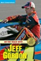 On the Track with Jeff Gordon - Matt Christopher, Glenn Stout