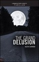 The Grand Delusion - Heath Sommer