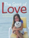 The Spirit of Love - Sandra Brown, Caroline Keefer