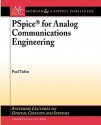 PSPICE for Analog Communications Engineering - Paul Tobin