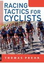 Racing Tactics for Cyclists - Thomas Prehn, Charles Pelkey