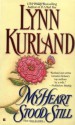 My Heart Stood Still - Lynn Kurland