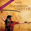 Amazonentochter - Birgit Fiolka