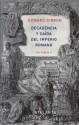 Decadencia y caída del Imperio Romano (vol. II) - Edward Gibbon