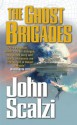 The Ghost Brigades - John Scalzi