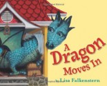 A Dragon Moves In - Lisa Falkenstern