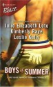 Boys of Summer (Harlequin Blaze) - Julie Leto, Kimberly Raye, Leslie Kelly