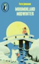 Moominland Midwinter - Tove Jansson, Thomas Warburton