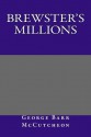 Brewster's Millions - George Barr McCutcheon