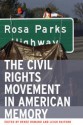 The Civil Rights Movement in American Memory - Renee C. Romano, Renee C. Romano