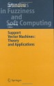 Support Vector Machines: Theory and Applications (Studies in Fuzziness and Soft Computing) - Lipo Wang