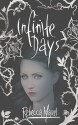 Infinite Days - Rebecca Maizel