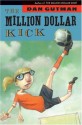 The Million Dollar Kick - Dan Gutman