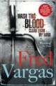 Wash This Blood Clean from My Hand - Fred Vargas, Sian Reynolds