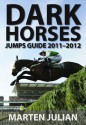 Dark Horses Jumps Guide 2011-2012 - Marten Julian