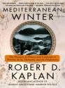 Mediterranean Winter - Robert D. Kaplan