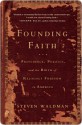 Founding Faith: Providence, Politics, and the Birth of Religious Freedom in America - Steven Waldman