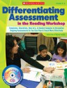 Differentiating Assessment in the Reading Workshop: Templates, Checklists, How-to's, and Student Samples to Streamline Ongoing Assessments So You Can Plan and Teach More Effectively - Karin Ma, Nicole Taylor