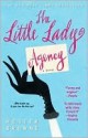 The Little Lady Agency - Hester Browne