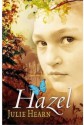 Hazel - Julie Hearn