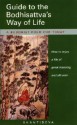 Guide to the Bodhisattva's Way of Life: How to Enjoy a Life of Great Meaning and Altruism - Śāntideva, Kelsang Gyatso, Neil Elliott