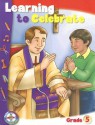 Learning to Celebrate: Grade 5 - Karen Cannizzo, Cullen W. Schippe