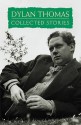 Collected Stories - Dylan Thomas