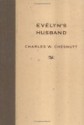 Evelyn's Husband - Charles W. Chesnutt, Matthew Wilson, Marjan van Schaik