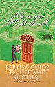 Bertie's Guide to Life and Mothers: A Scotland Street Novel (44 Scotland Street) - Alexander McCall Smith