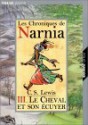 Le Cheval et son écuyer (Les Chroniques de Narnia, #3) - C.S. Lewis