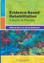 Evidence-Based Rehabilitation: A Guide to Practice - Mary Law