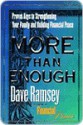 More Than Enough: Proven Keys to Building Your Family and Financial Peace - Dave Ramsey