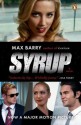 Syrup: A Novel (movie tie-in) - Max Barry