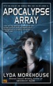 Apocalypse Array - Lyda Morehouse