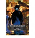 The Neil Gaiman Reader - Darrell Schweitzer, Jason Erik Lundberg, JaNell Golden