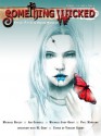 Something Wicked #11 (July 2011) (Something Wicked SF & Horror Magazine) - Michael Bailey, Michael John Grist, Paul Marlowe, Abi Godsell, Joe Vaz, Vianne Venter