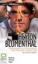 Heston Blumenthal - Chas Newkey-Burden