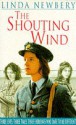 The Shouting Wind - Linda Newbery