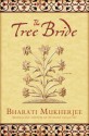 Tree Bride - Bharati Mukherjee