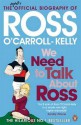 We Need To Talk About Ross - Paul Howard