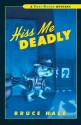 Hiss Me Deadly: A Chet Gecko Mystery - Bruce Hale