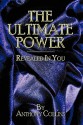 The Ultimate Power: Revealed in You - Anthony Collins