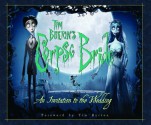 Tim Burton's Corpse Bride: An Invitation To The Wedding - Mark Salisbury