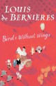 Birds without Wings - Louis de Bernières