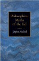 Philosophical Myths of the Fall - Stephen Mulhall