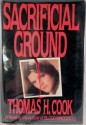 Sacrificial Ground - Thomas H. Cook